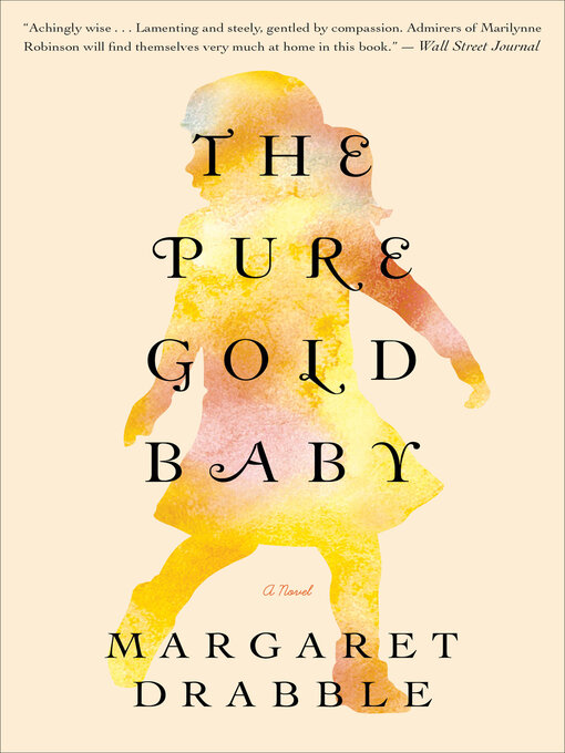 Title details for The Pure Gold Baby by Margaret Drabble - Available
